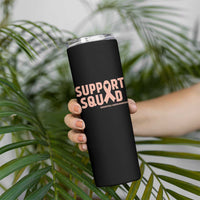 Endometrial Cancer Awareness Skinny Tumbler Support Squad Warrior Gift