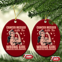 Strong Girl Endometrial Cancer Ceramic Ornament Cancer Messed With The Wrong Girl