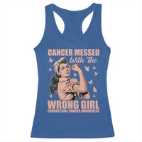 Strong Girl Endometrial Cancer Racerback Tank Top Cancer Messed With The Wrong Girl