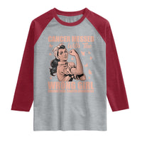 Strong Girl Endometrial Cancer Raglan Shirt Cancer Messed With The Wrong Girl
