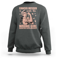 Strong Girl Endometrial Cancer Sweatshirt Cancer Messed With The Wrong Girl