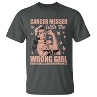 Strong Girl Endometrial Cancer T Shirt Cancer Messed With The Wrong Girl