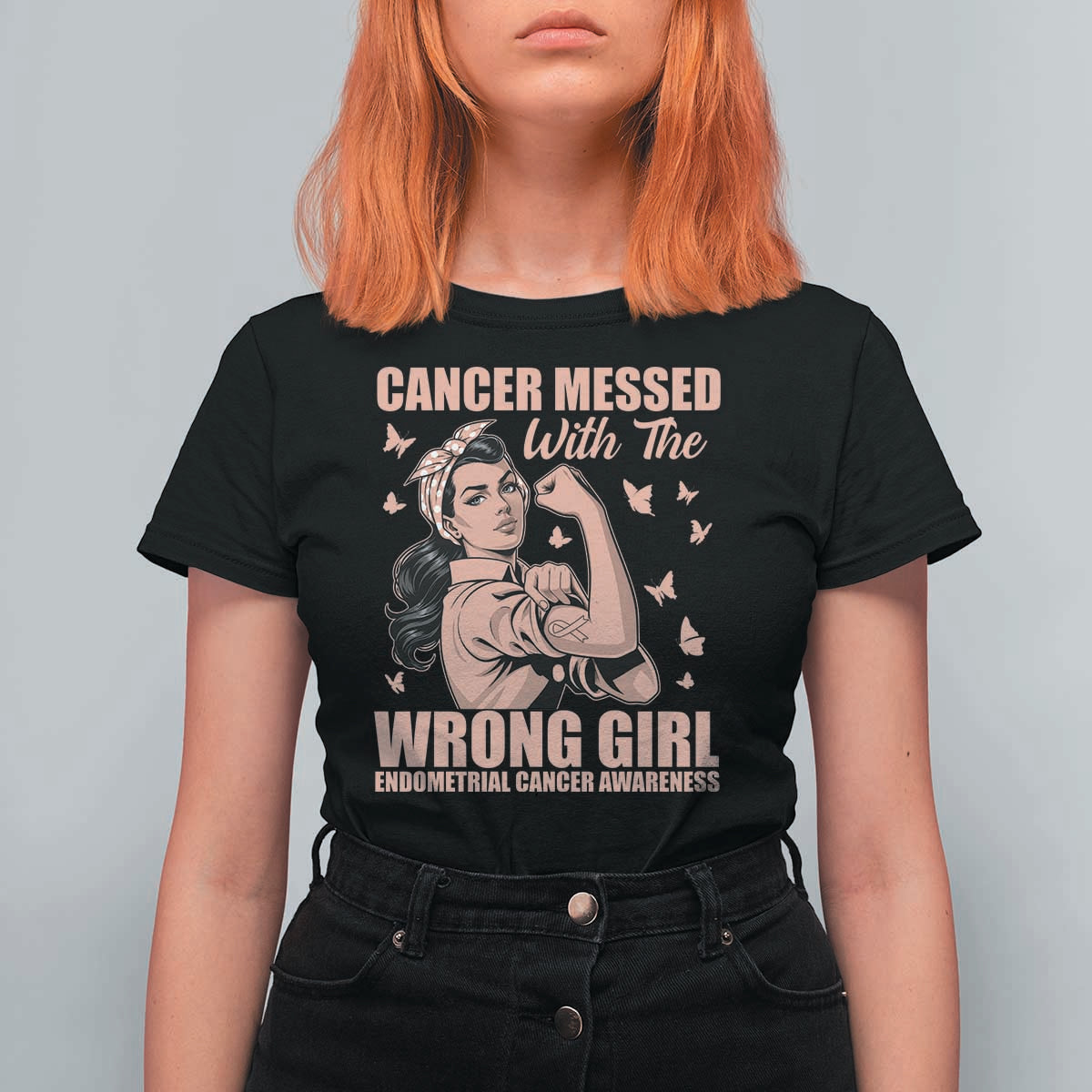 Strong Girl Endometrial Cancer T Shirt For Women Cancer Messed With The Wrong Girl