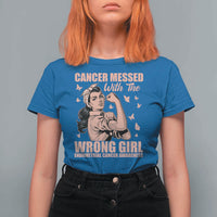 Strong Girl Endometrial Cancer T Shirt For Women Cancer Messed With The Wrong Girl