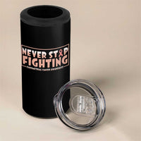 Endometrial Cancer Fighter 4 in 1 Can Cooler Tumbler Never Stop Fighting Peach Ribbon