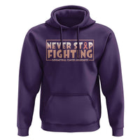 Endometrial Cancer Fighter Hoodie Never Stop Fighting Peach Ribbon
