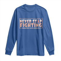 Endometrial Cancer Fighter Long Sleeve Shirt Never Stop Fighting Peach Ribbon