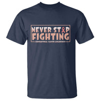 Endometrial Cancer Fighter T Shirt Never Stop Fighting Peach Ribbon