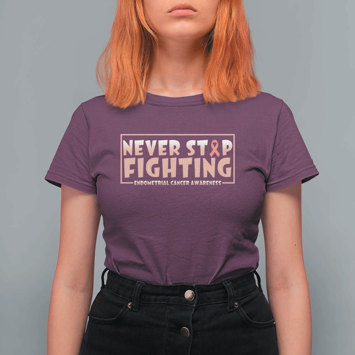 Endometrial Cancer Fighter T Shirt For Women Never Stop Fighting Peach Ribbon