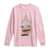 Funny Endometrial Cancer Skeleton Not Today Long Sleeve Shirt Fighter Peach Ribbon