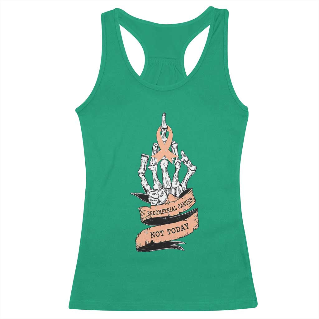 Funny Endometrial Cancer Skeleton Not Today Racerback Tank Top Fighter Peach Ribbon