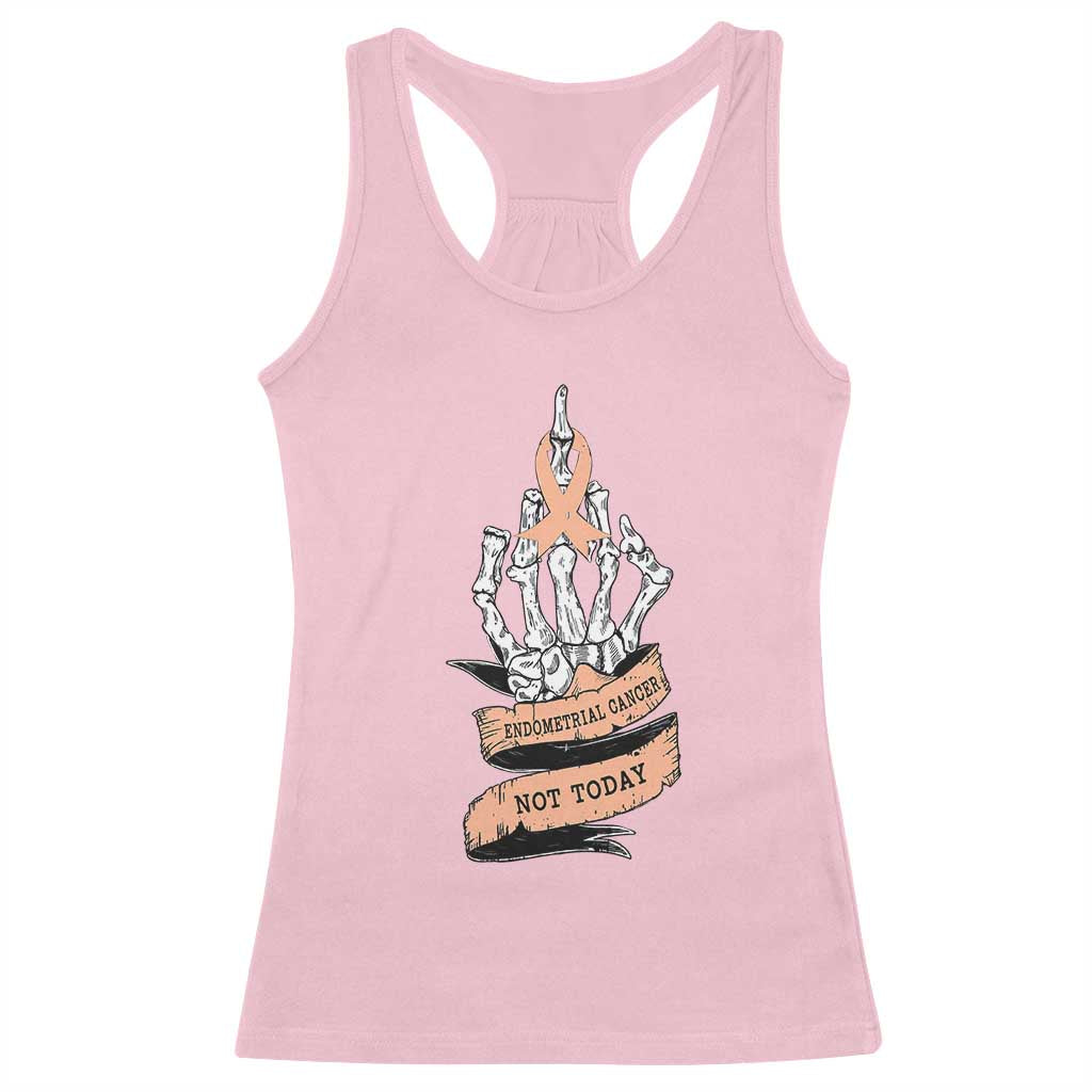 Funny Endometrial Cancer Skeleton Not Today Racerback Tank Top Fighter Peach Ribbon