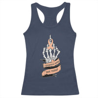 Funny Endometrial Cancer Skeleton Not Today Racerback Tank Top Fighter Peach Ribbon