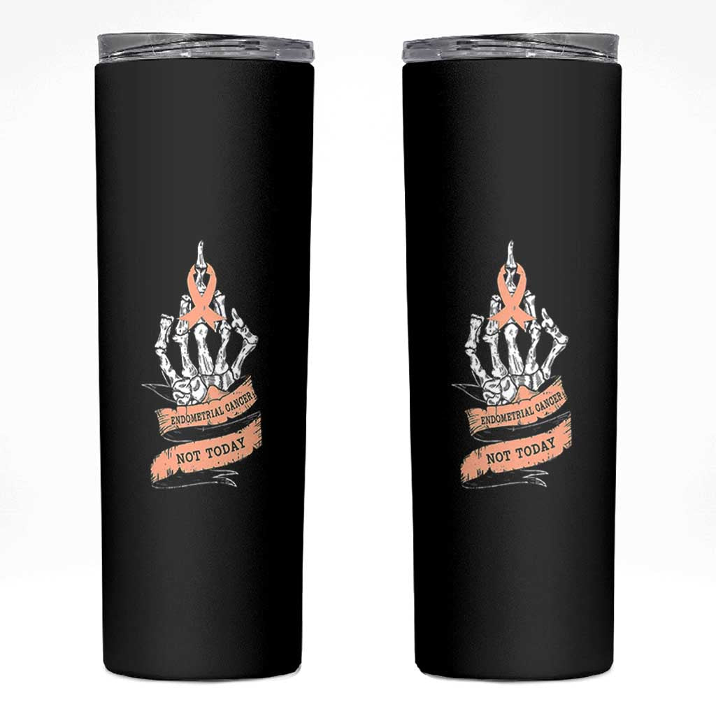Funny Endometrial Cancer Skeleton Not Today Skinny Tumbler Fighter Peach Ribbon