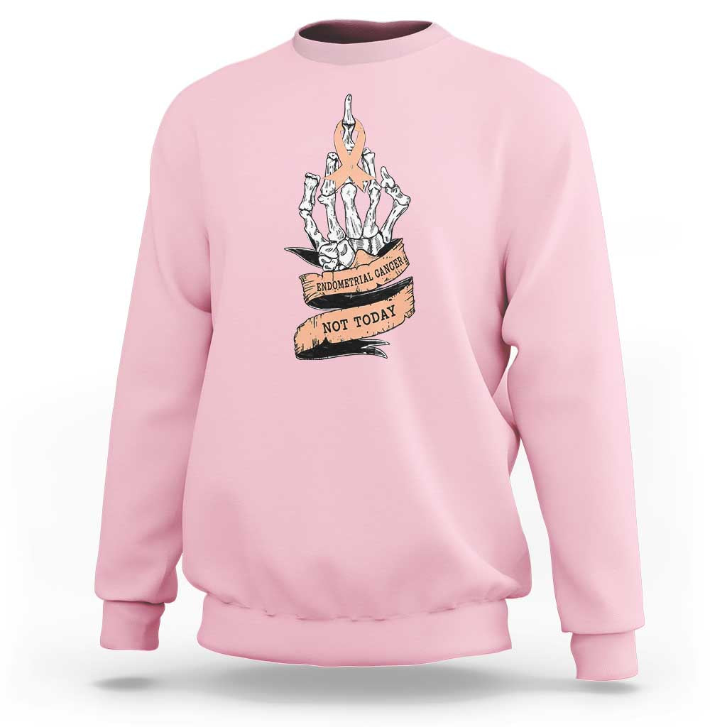 Funny Endometrial Cancer Skeleton Not Today Sweatshirt Fighter Peach Ribbon