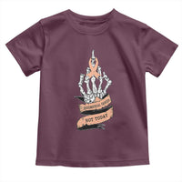 Funny Endometrial Cancer Skeleton Not Today Toddler T Shirt Fighter Peach Ribbon