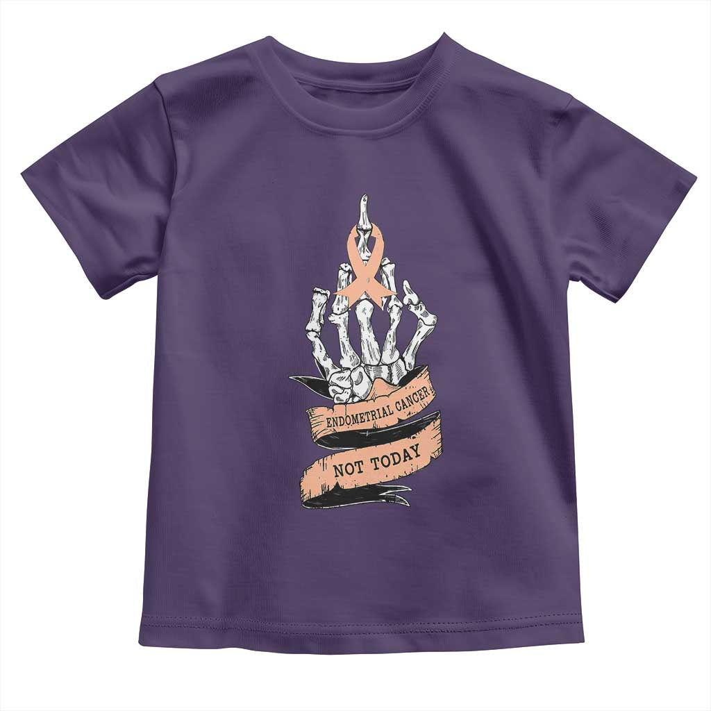 Funny Endometrial Cancer Skeleton Not Today Toddler T Shirt Fighter Peach Ribbon