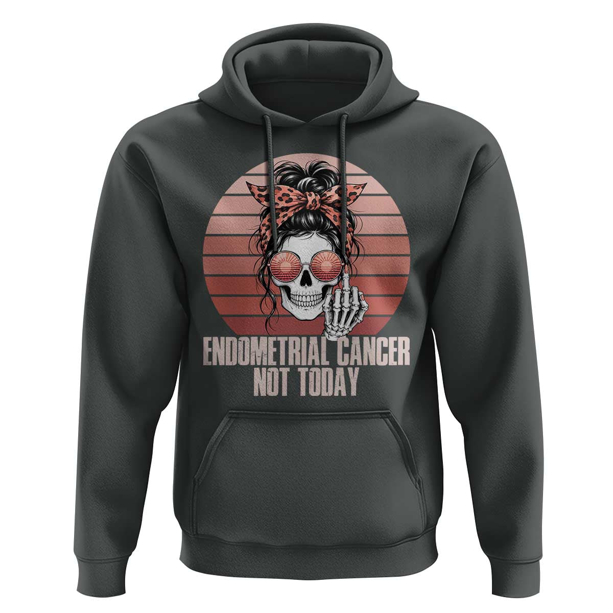 Vintage Endometrial Cancer Not Today Hoodie Skeleton Warrior Fighter