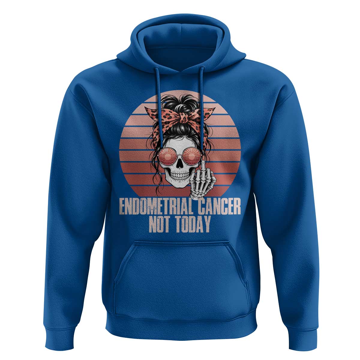Vintage Endometrial Cancer Not Today Hoodie Skeleton Warrior Fighter