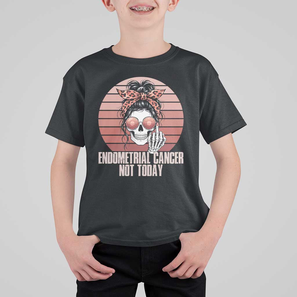 Vintage Endometrial Cancer Not Today T Shirt For Kid Skeleton Warrior Fighter