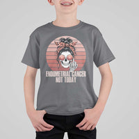 Vintage Endometrial Cancer Not Today T Shirt For Kid Skeleton Warrior Fighter