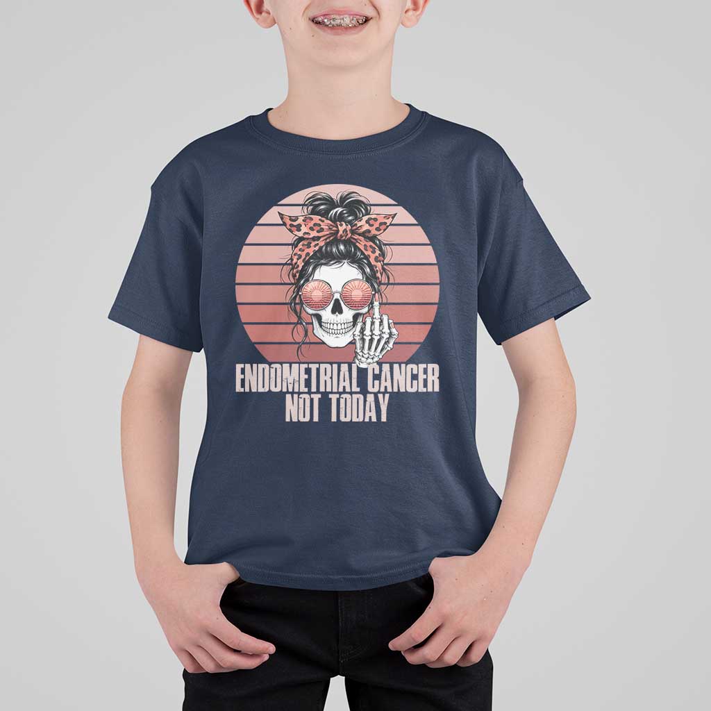 Vintage Endometrial Cancer Not Today T Shirt For Kid Skeleton Warrior Fighter