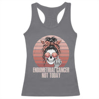 Vintage Endometrial Cancer Not Today Racerback Tank Top Skeleton Warrior Fighter
