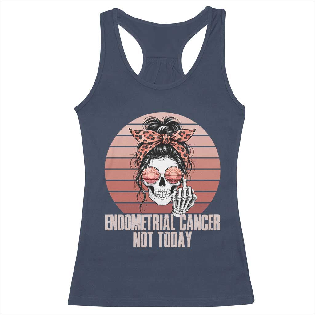 Vintage Endometrial Cancer Not Today Racerback Tank Top Skeleton Warrior Fighter
