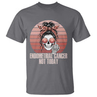 Vintage Endometrial Cancer Not Today T Shirt Skeleton Warrior Fighter