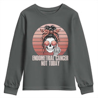 Vintage Endometrial Cancer Not Today Youth Sweatshirt Skeleton Warrior Fighter