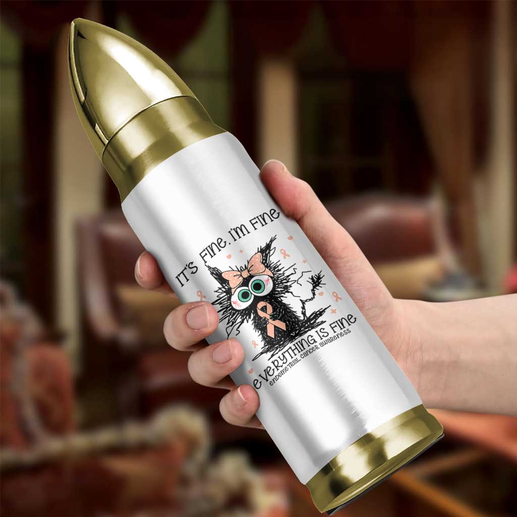 Funny Black Cat Endometrial Cancer Awareness Bullet Tumbler Its Fine Im Fine Everything Is Fine