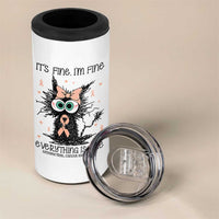 Funny Black Cat Endometrial Cancer Awareness 4 in 1 Can Cooler Tumbler Its Fine Im Fine Everything Is Fine