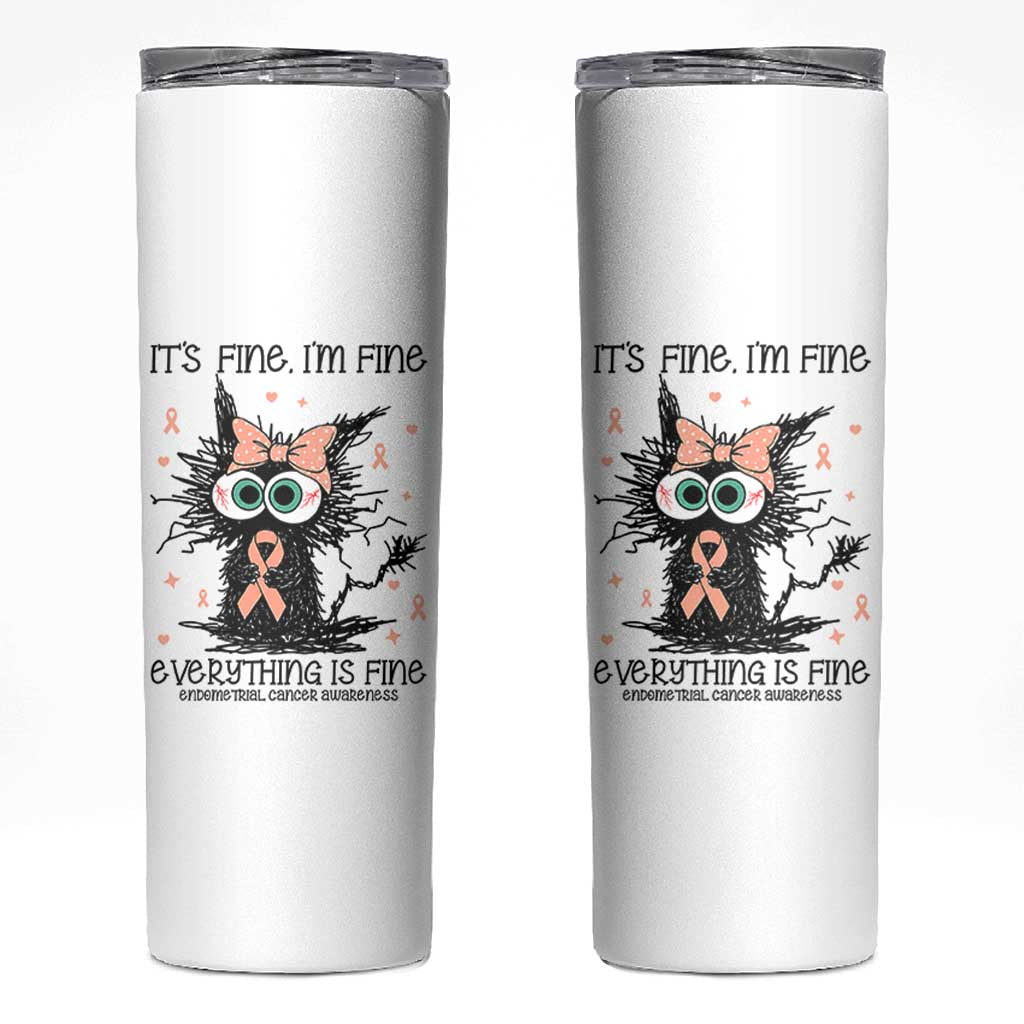 Funny Black Cat Endometrial Cancer Awareness Skinny Tumbler Its Fine Im Fine Everything Is Fine