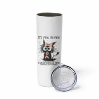 Funny Black Cat Endometrial Cancer Awareness Skinny Tumbler Its Fine Im Fine Everything Is Fine