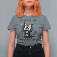Funny Black Cat Endometrial Cancer Awareness T Shirt For Women Its Fine Im Fine Everything Is Fine