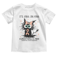 Funny Black Cat Endometrial Cancer Awareness Toddler T Shirt Its Fine Im Fine Everything Is Fine