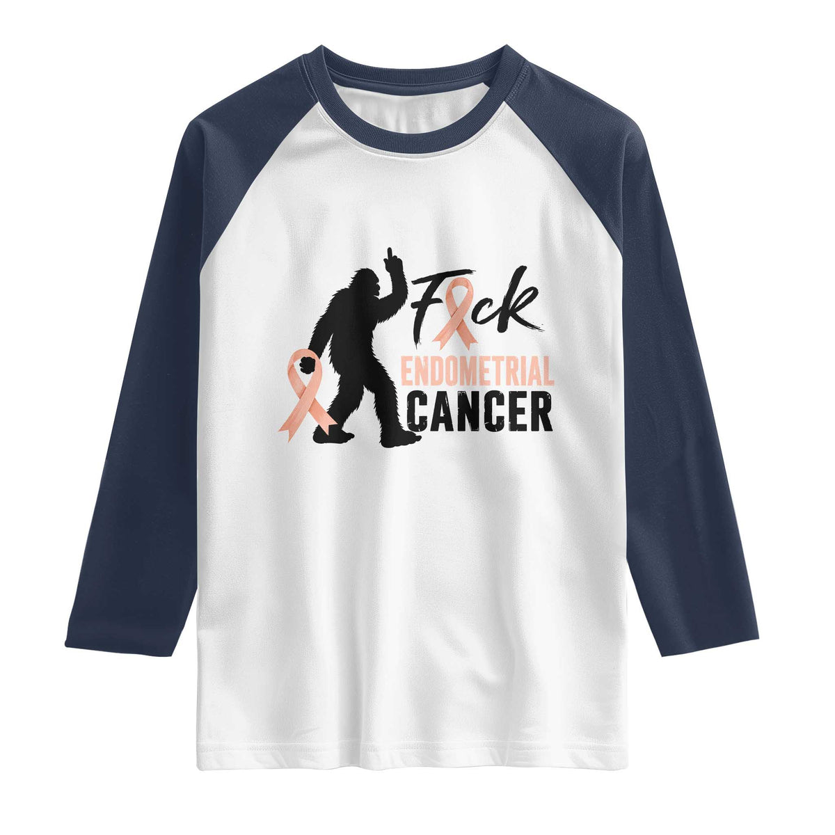Funny Bigfoot Fuck Endometrial Cancer Awareness Gift Raglan Shirt
