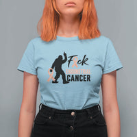 Funny Bigfoot Fuck Endometrial Cancer Awareness Gift T Shirt For Women