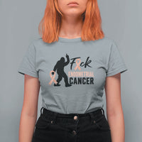 Funny Bigfoot Fuck Endometrial Cancer Awareness Gift T Shirt For Women