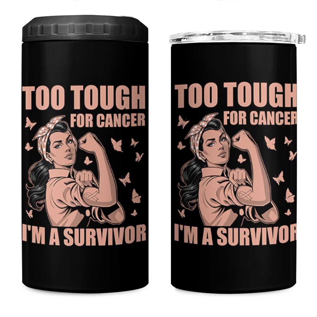 Endometrial Cancer Warrior 4 in 1 Can Cooler Tumbler Too Tough For Cancer Im A Survivor