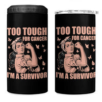Endometrial Cancer Warrior 4 in 1 Can Cooler Tumbler Too Tough For Cancer Im A Survivor