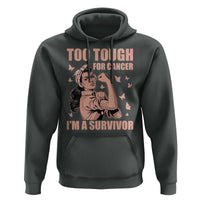 Endometrial Cancer Warrior Hoodie Too Tough For Cancer Im A Survivor
