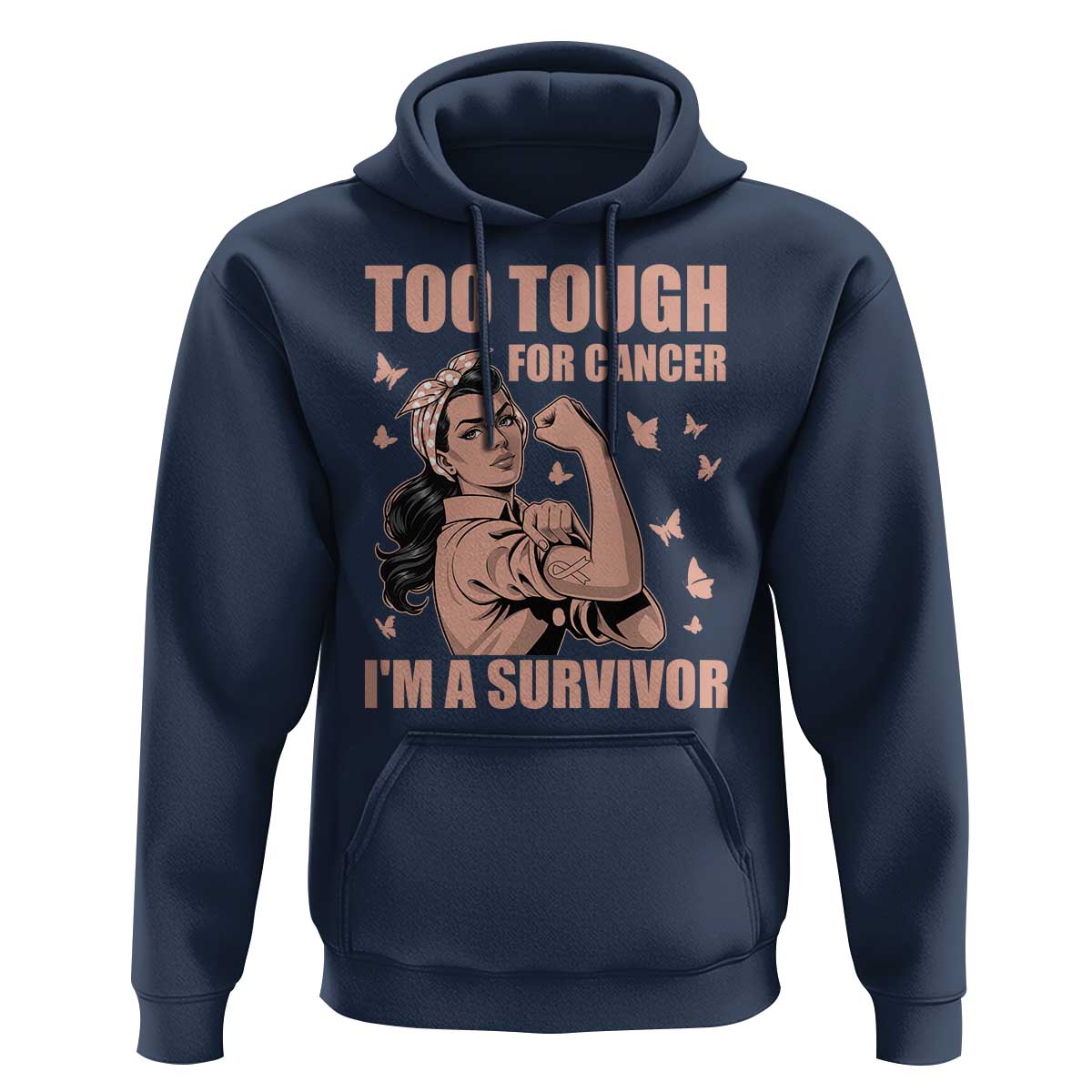 Endometrial Cancer Warrior Hoodie Too Tough For Cancer Im A Survivor