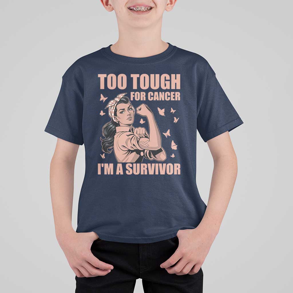 Endometrial Cancer Warrior T Shirt For Kid Too Tough For Cancer Im A Survivor