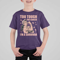 Endometrial Cancer Warrior T Shirt For Kid Too Tough For Cancer Im A Survivor