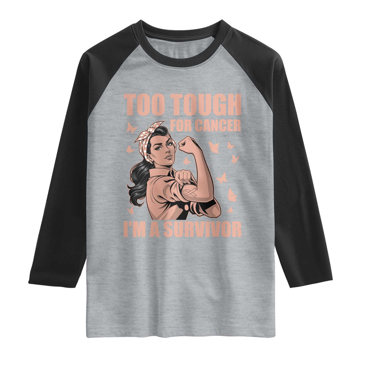 Endometrial Cancer Warrior Raglan Shirt Too Tough For Cancer Im A Survivor