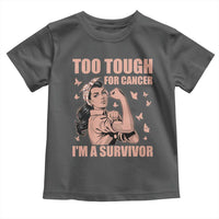 Endometrial Cancer Warrior Toddler T Shirt Too Tough For Cancer Im A Survivor