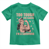 Endometrial Cancer Warrior Toddler T Shirt Too Tough For Cancer Im A Survivor