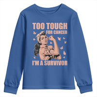 Endometrial Cancer Warrior Youth Sweatshirt Too Tough For Cancer Im A Survivor