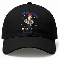 Hajmo Bosno I Came To Yell Baseball Cap Funny Bosnia Goose Game Day Gift